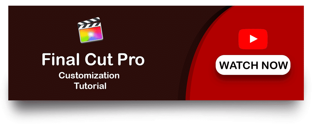 Watch Final Cut Pro Customisation Tutorial